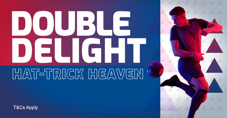 double delight & hat-trick heaven betfred football promotion