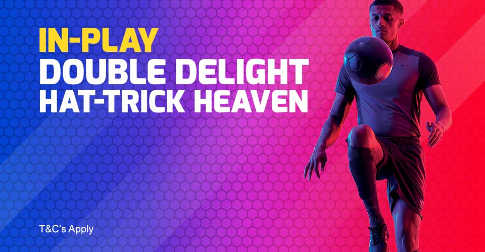 bookmaker betfred in-play double delight & hat-trick heaven