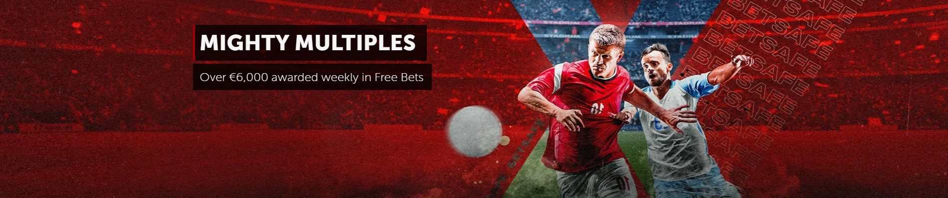 bookmaker betsafe mighty multimples offer
