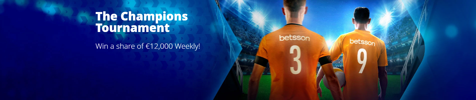 bookmaker betsson champions tournament offer